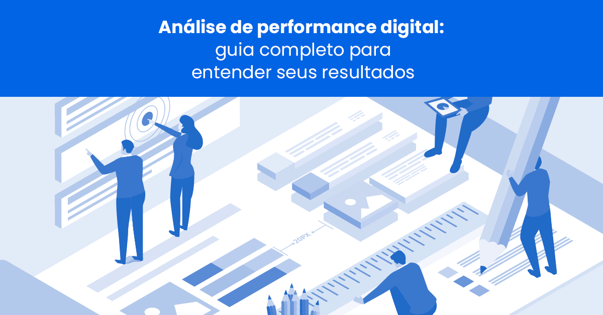 Análise de performance digital guia completo para entender seus resultados