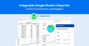 Integração Google Sheets e Reportei: como funciona e vantagens