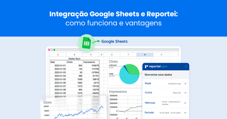 Integração Google Sheets e Reportei: como funciona e vantagens