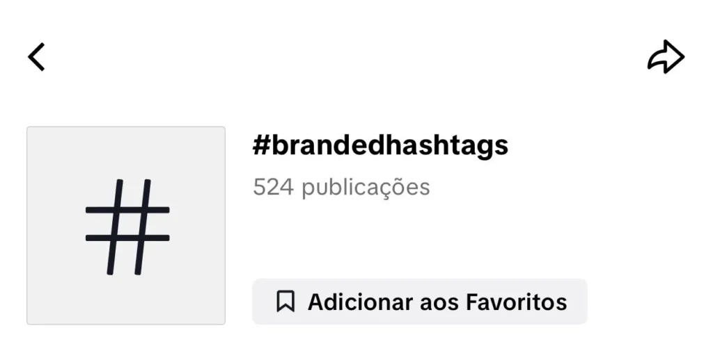 Tela do TikTok mostrando a hashtag brandedhashtags com número de publicações e opção de adicionar aos favoritos