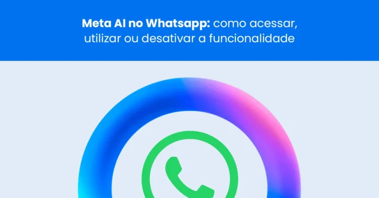 Ilustração destacando a integração da Meta AI no WhatsApp com orientações sobre uso e configuração.